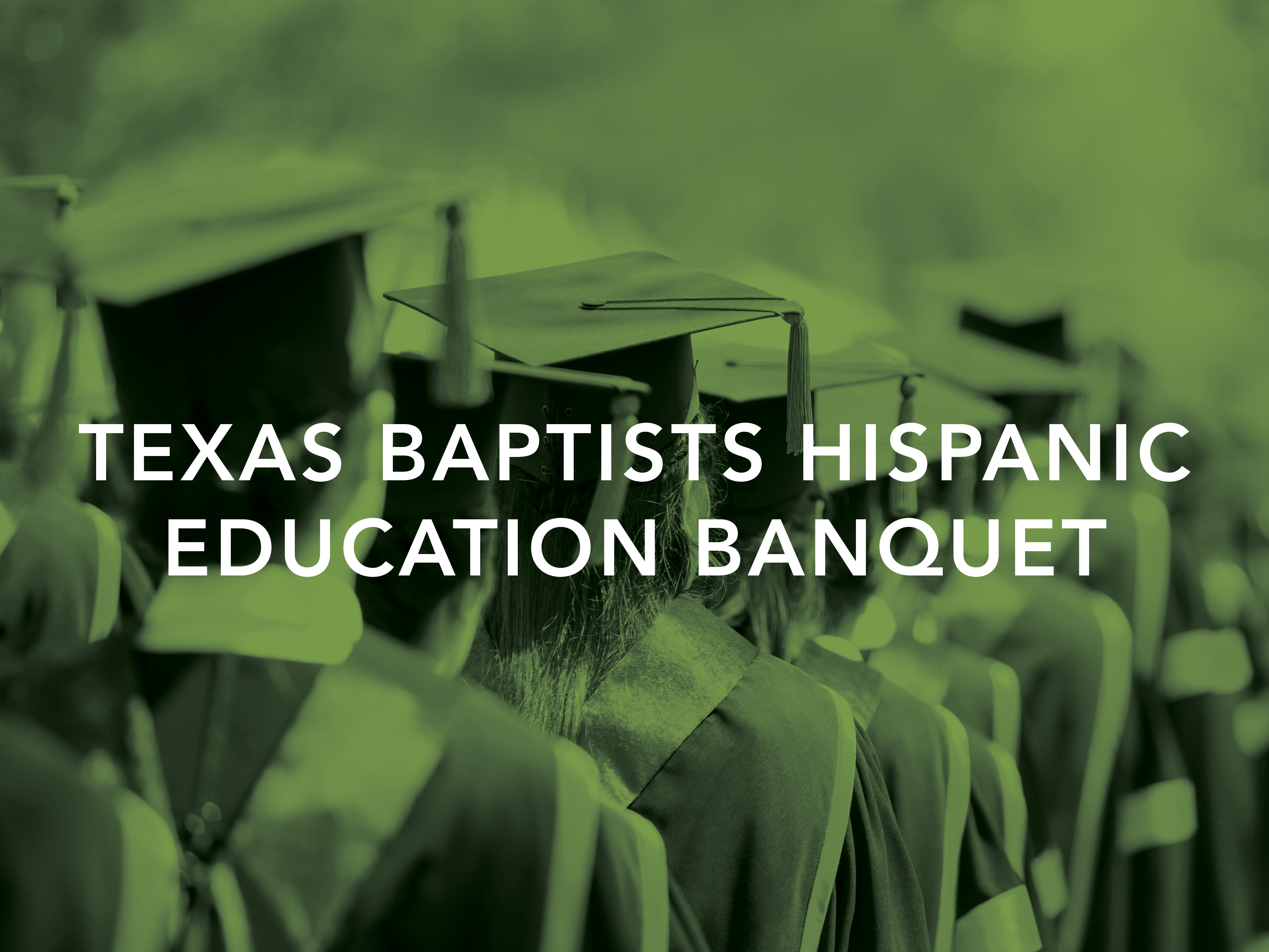 Texas Baptists Hispanic Education Banquet